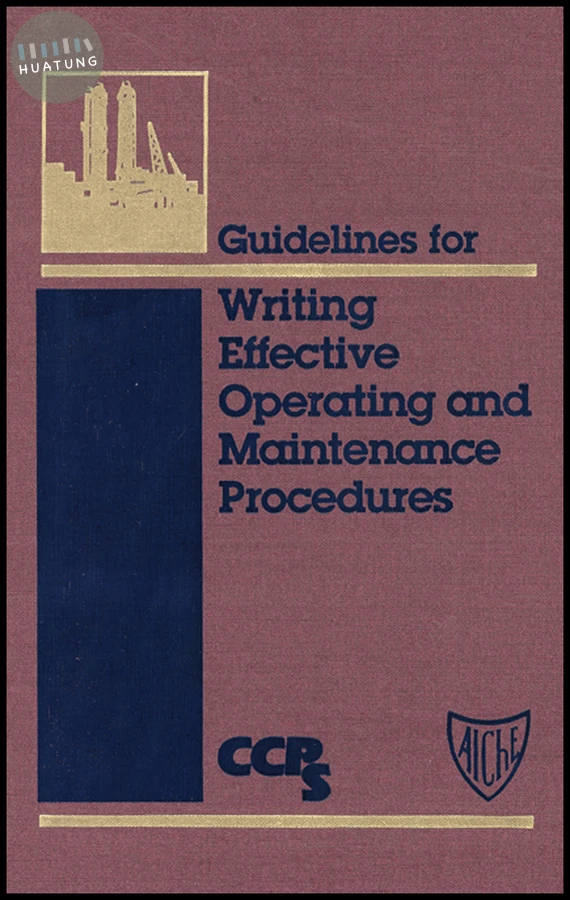 Guidelines for Writing Effective Operating and Maintenance Procedures 