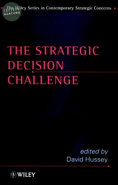 The Strategic Decision Challenge 