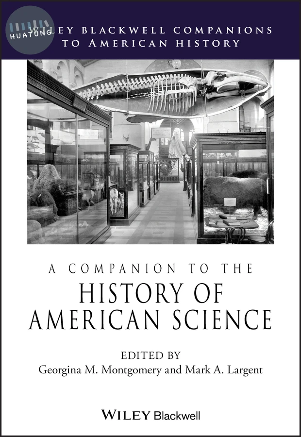 A Companion to the History of American Science 