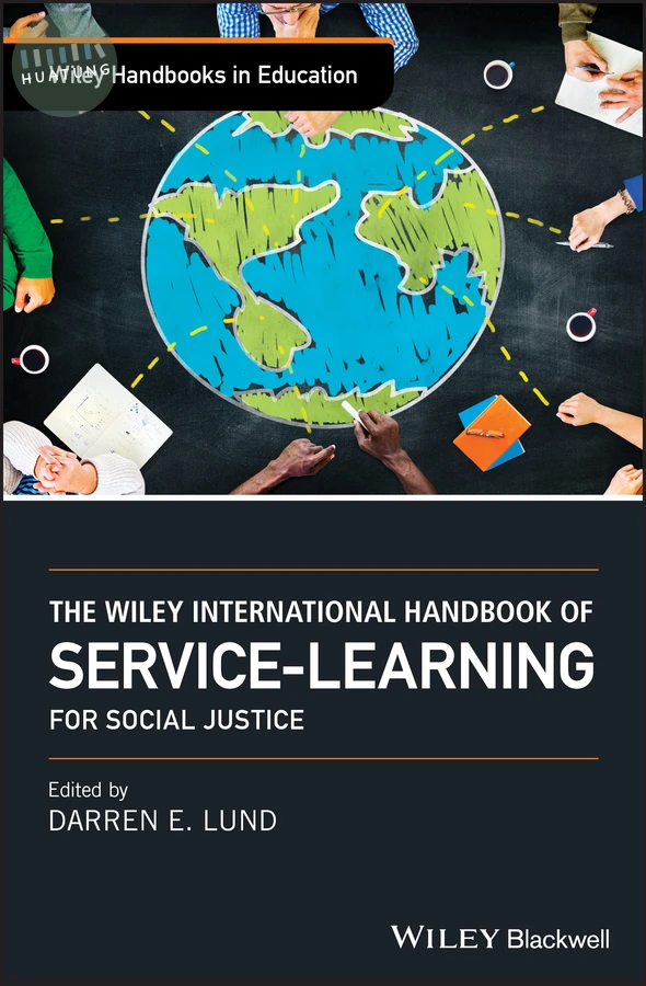 The Wiley International Handbook of Service-Learning for Social Justice 