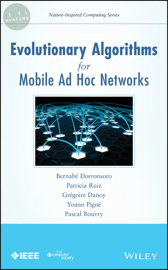 Evolutionary Algorithms for Mobile Ad Hoc Networks 