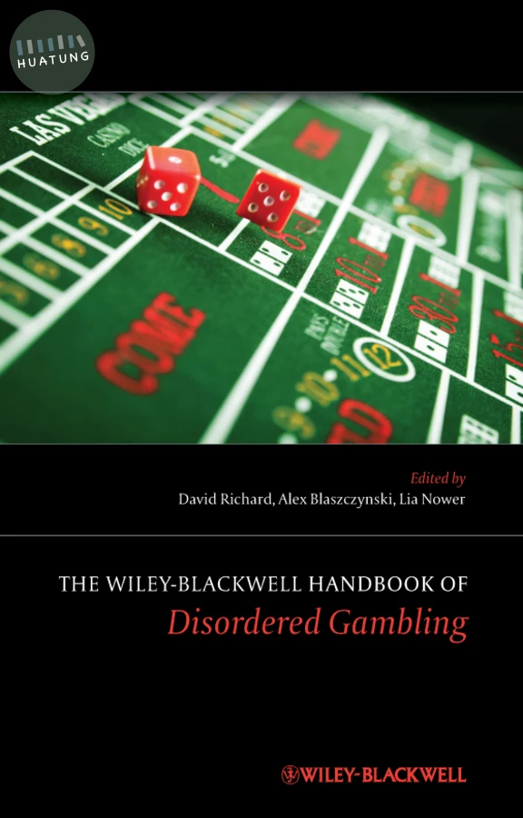 The Wiley-Blackwell Handbook of Disordered Gambling 