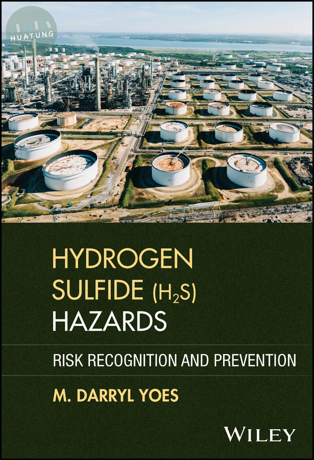 Hydrogen Sulfide (H2S) Hazards 