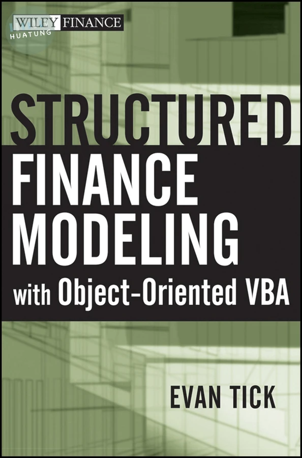 Structured Finance Modeling with Object-Oriented VBA 