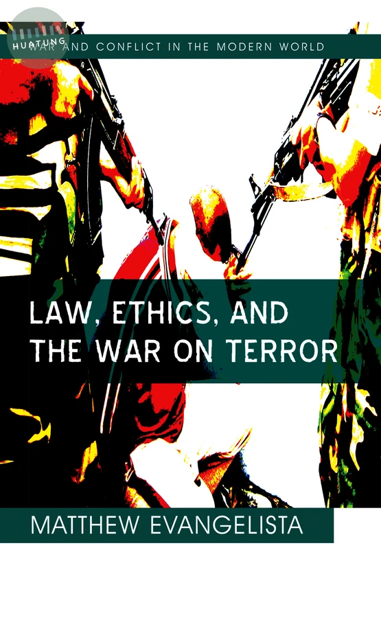 Law, Ethics, and the War on Terror 