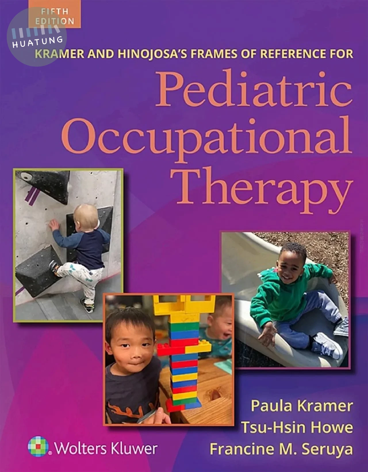 Kramer and Hinojosa's Frames of Reference for Pediatric Occupational Therapy 