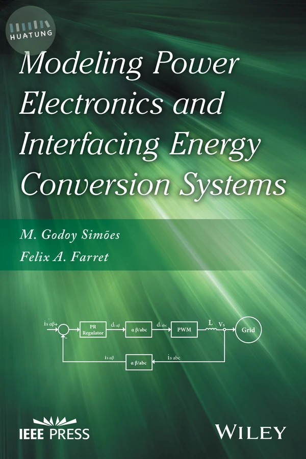 Modeling Power Electronics and Interfacing Energy Conversion Systems 