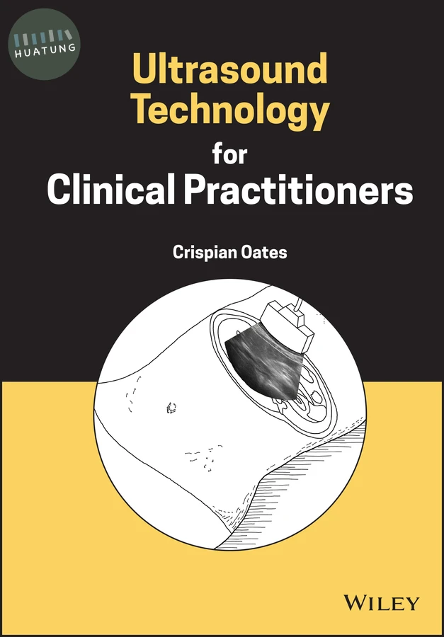 Ultrasound Technology for Clinical Practitioners 
