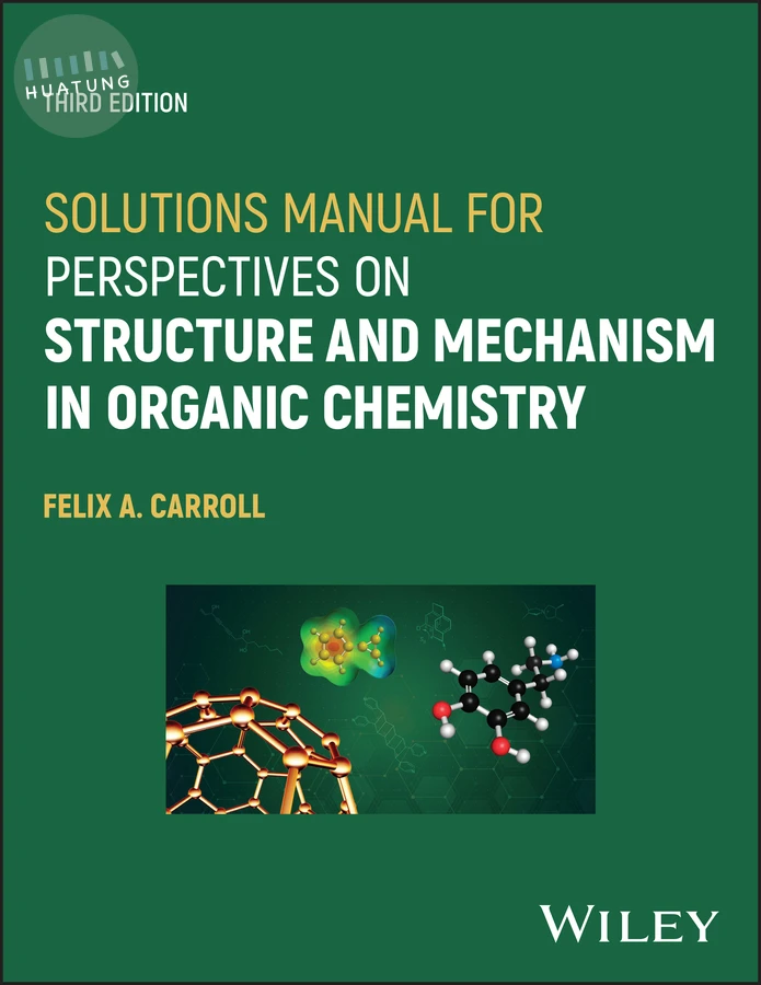 Solutions Manual for Perspectives on Structure and Mechanism in Organic Chemistry 