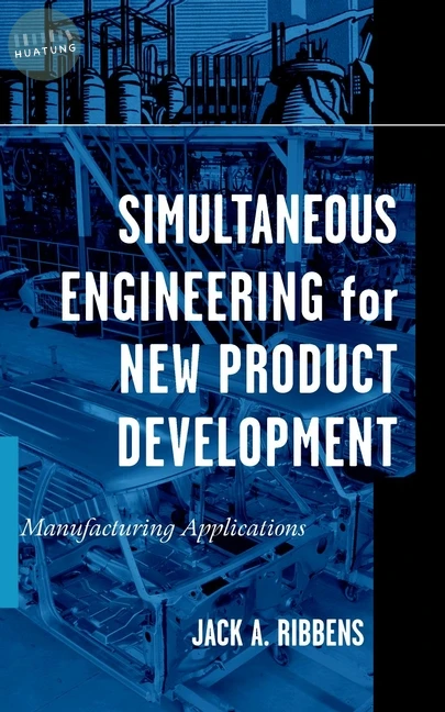 Simultaneous Engineering for New Product Development 
