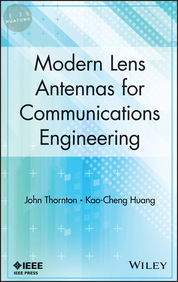 Modern Lens Antennas for Communications Engineering 