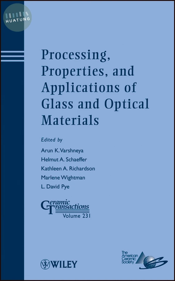 Processing, Properties, and Applications of Glass and Optical Materials 