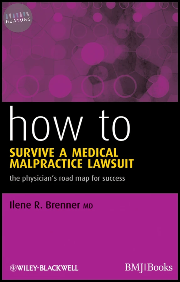 How to Survive a Medical Malpractice Lawsuit 