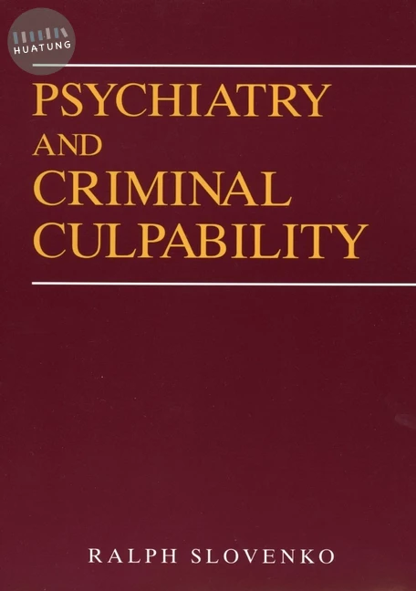 Psychiatry and Criminal Culpability 
