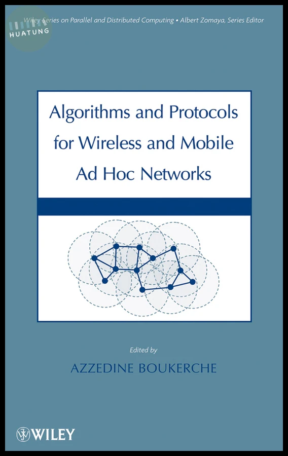 Algorithms and Protocols for Wireless and Mobile Ad Hoc Networks 