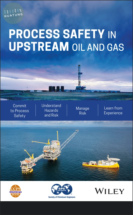 Process Safety in Upstream Oil and Gas 