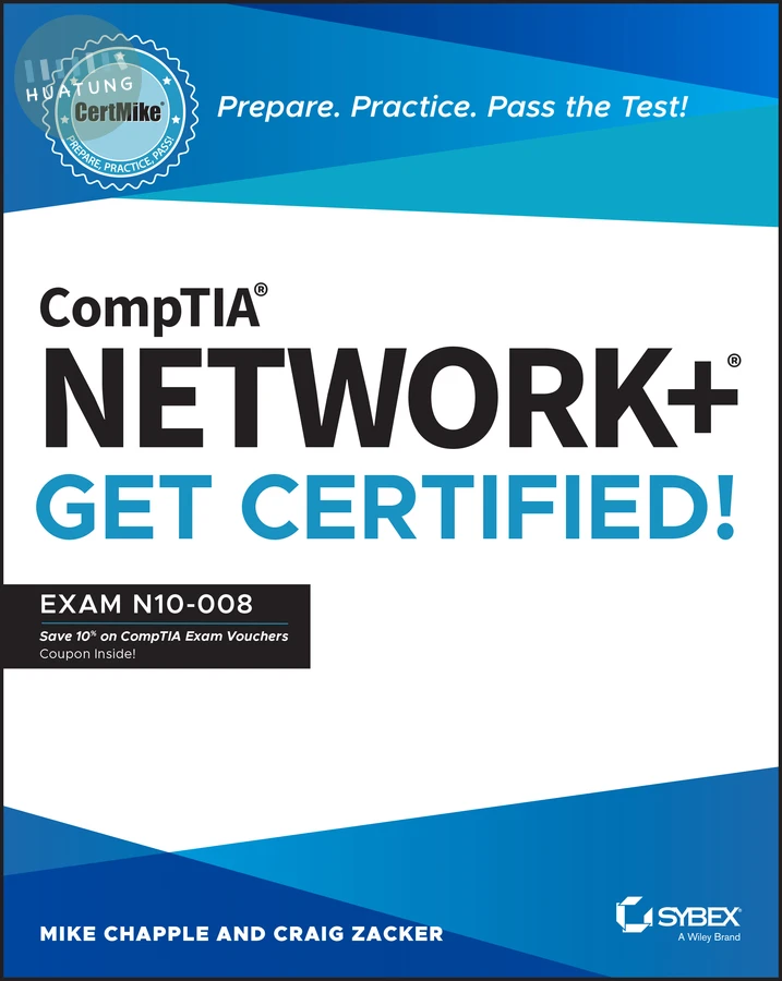 CompTIA Network+ CertMike: Prepare. Practice. Pass the Test! Get Certified! 
