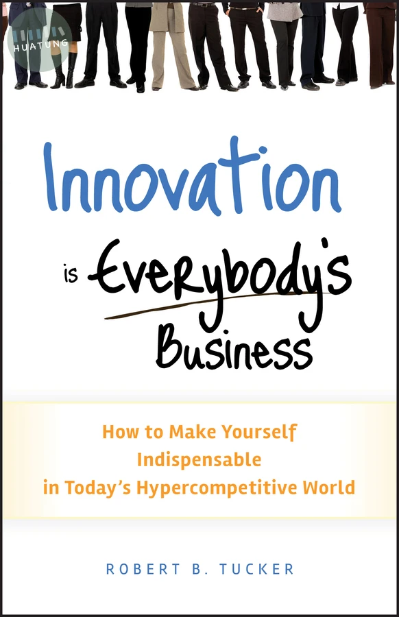 Innovation is Everybody's Business 