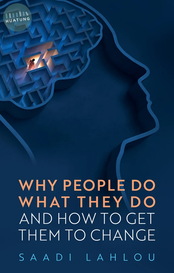 Why People Do What They Do 