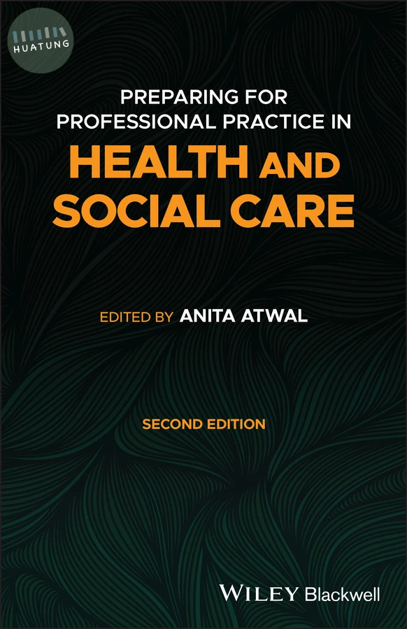 Preparing for Professional Practice in Health and Social Care 