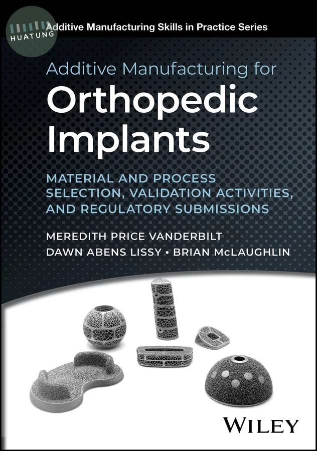 Additive Manufacturing for Orthopedic Implants 