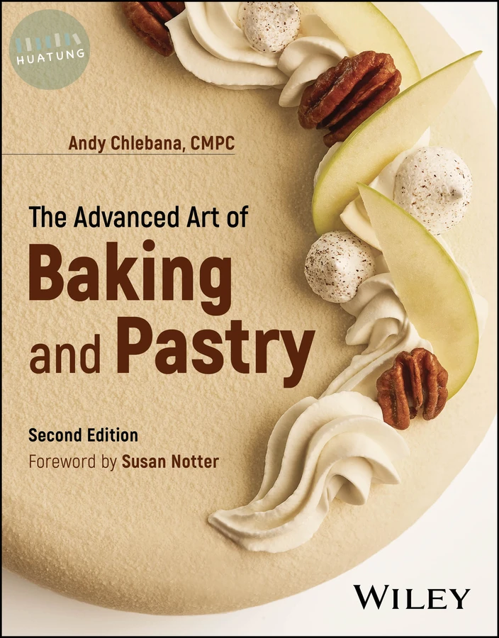The Advanced Art of Baking and Pastry 