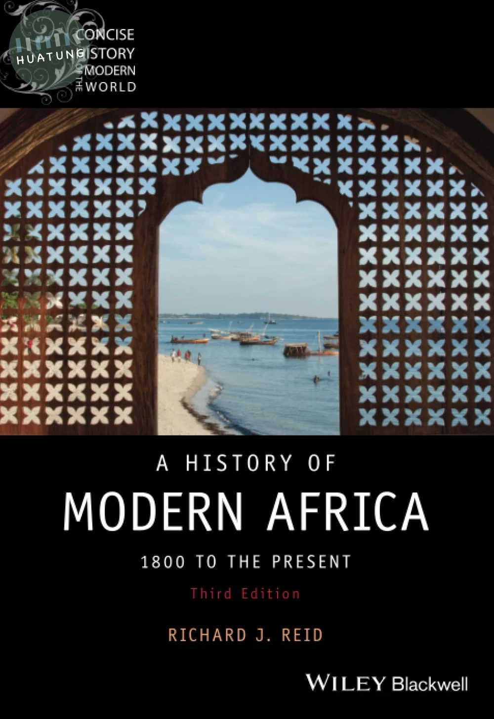 A HISTORY OF MODERN AFRICA - 1800 TO THE PRESENT, 3RD EDITION (1版)