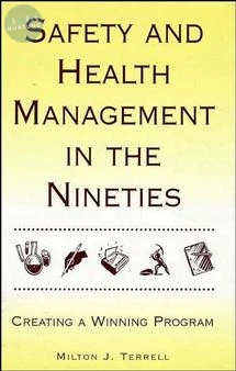 Safety and Health Management in the Nineties 