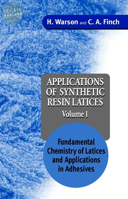 Applications of Synthetic Resin Latices, Fundamental Chemistry of Latices and Applications in Adhesives 