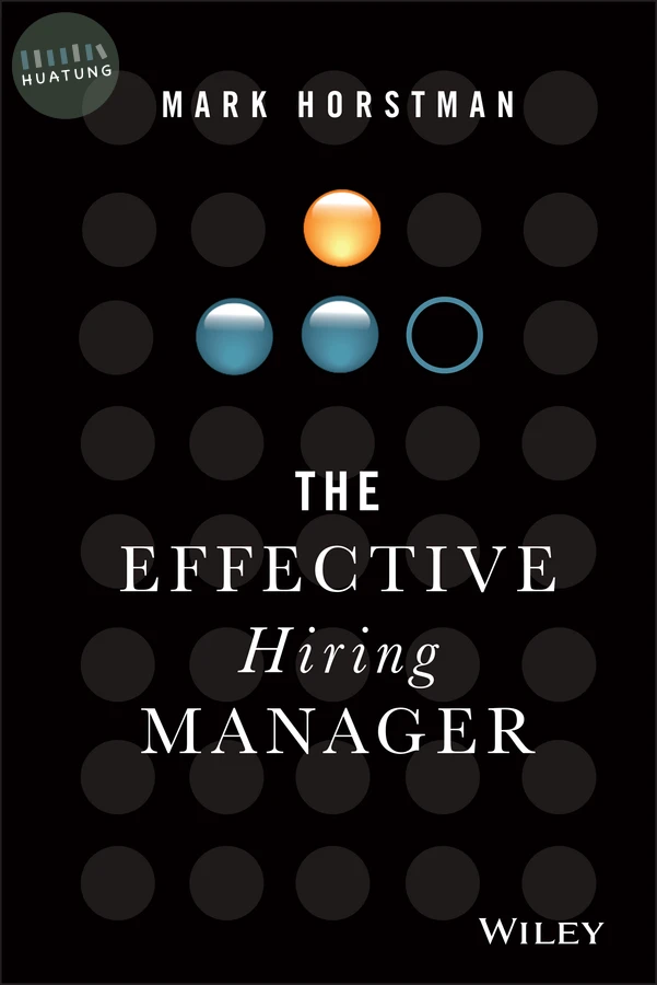 The Effective Hiring Manager 