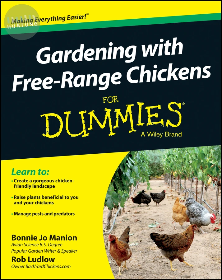 Gardening with Free-Range Chickens For Dummies 