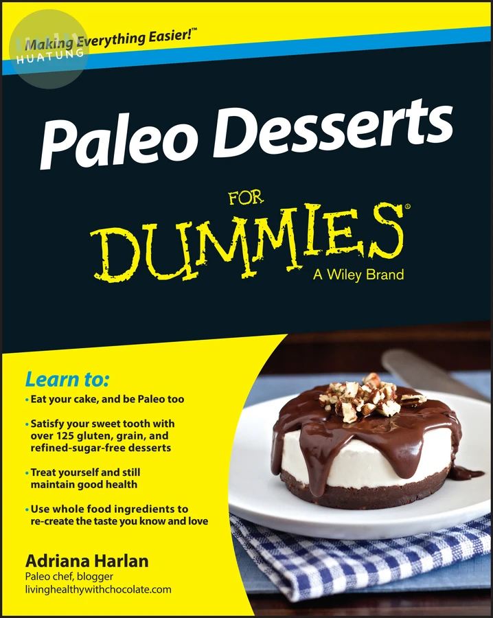 Paleo Desserts For Dummies 