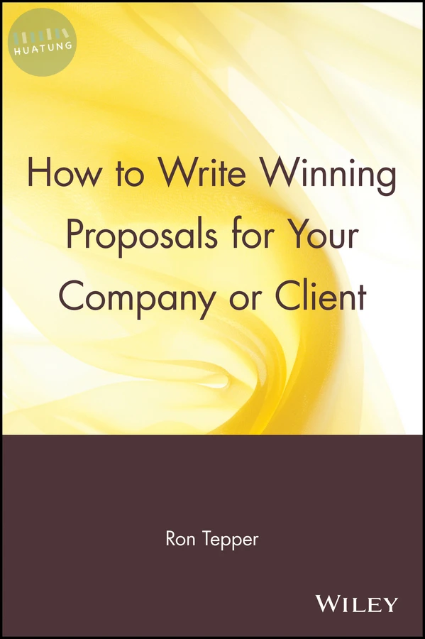 How to Write Winning Proposals for Your Company or Client 