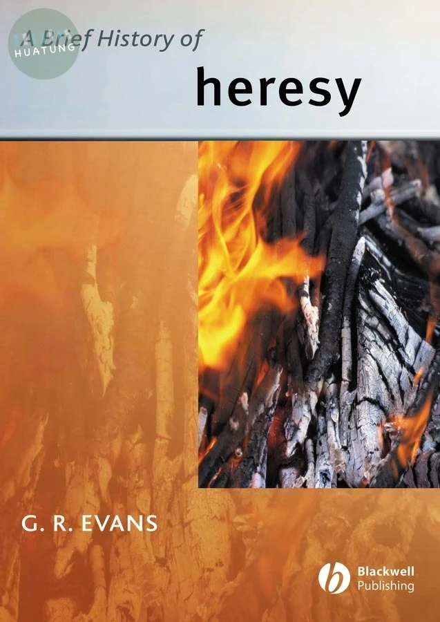 A Brief History of Heresy 