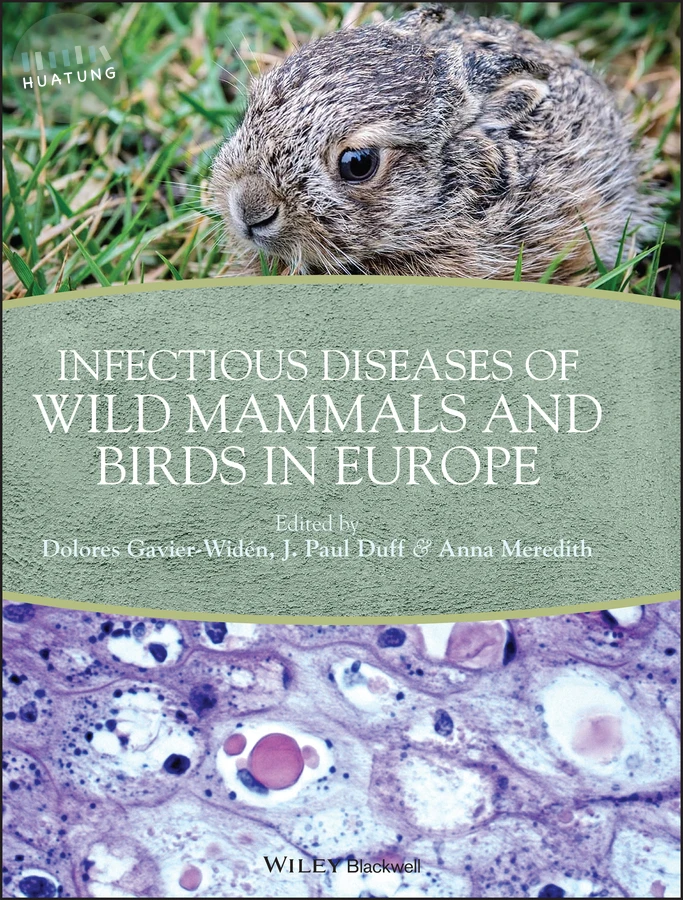 Infectious Diseases of Wild Mammals and Birds in Europe 
