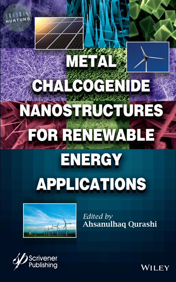 Metal Chalcogenide Nanostructures for Renewable Energy Applications 
