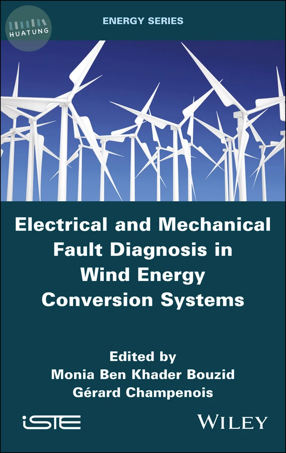 Electrical and Mechanical Fault Diagnosis in Wind Energy Conversion Systems 