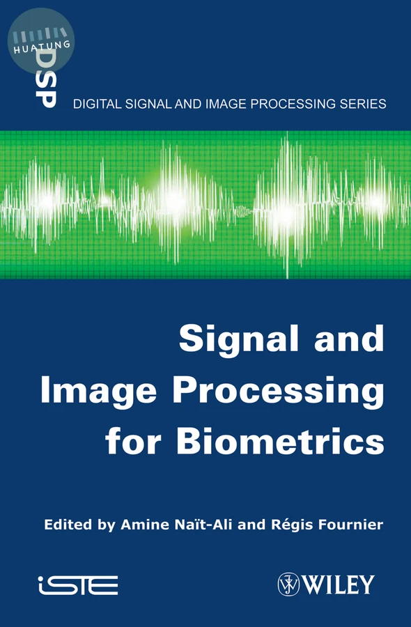 Signal and Image Processing for Biometrics 