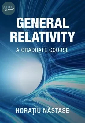 General Relativity: A Graduate Course (1版)