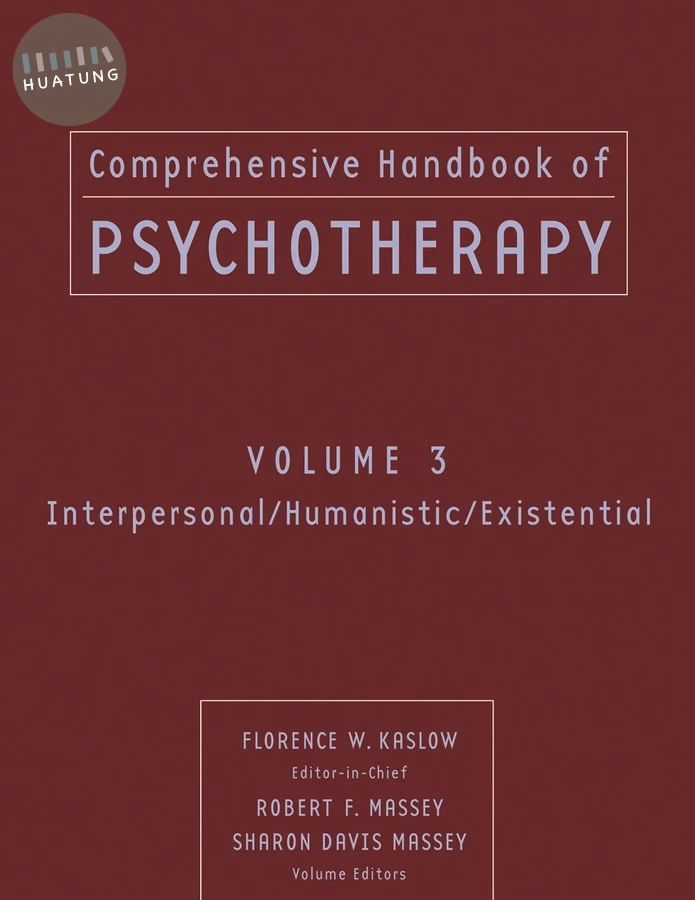 Comprehensive Handbook of Psychotherapy, Interpersonal/Humanistic/Existential 