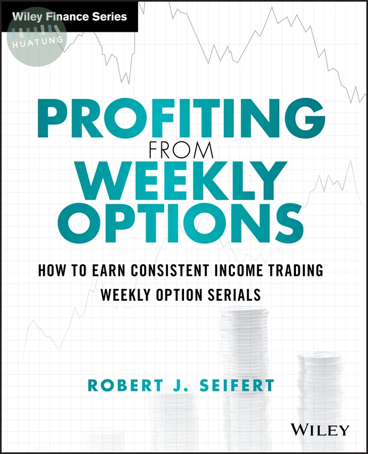 Profiting from Weekly Options 