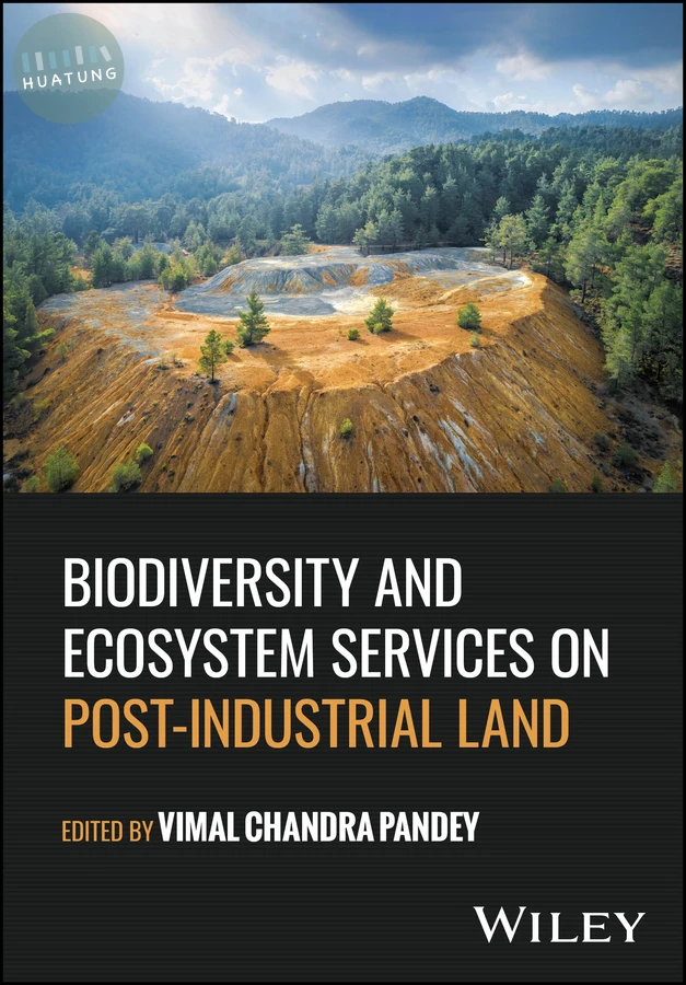 Biodiversity and Ecosystem Services on Post-Industrial Land 