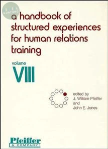 A Handbook of Structured Experiences for Human Relations Training, Volume 8 