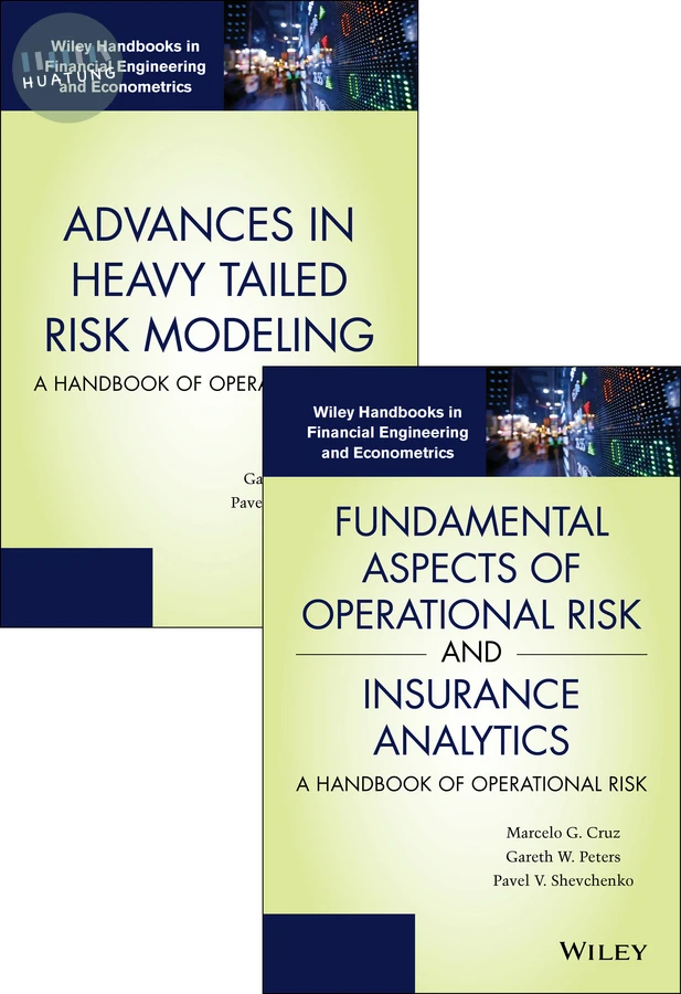 Fundamental Aspects of Operational Risk and Insurance Analytics and Advances in Heavy Tailed Risk Modeling: Handbooks of Operational Risk Set 