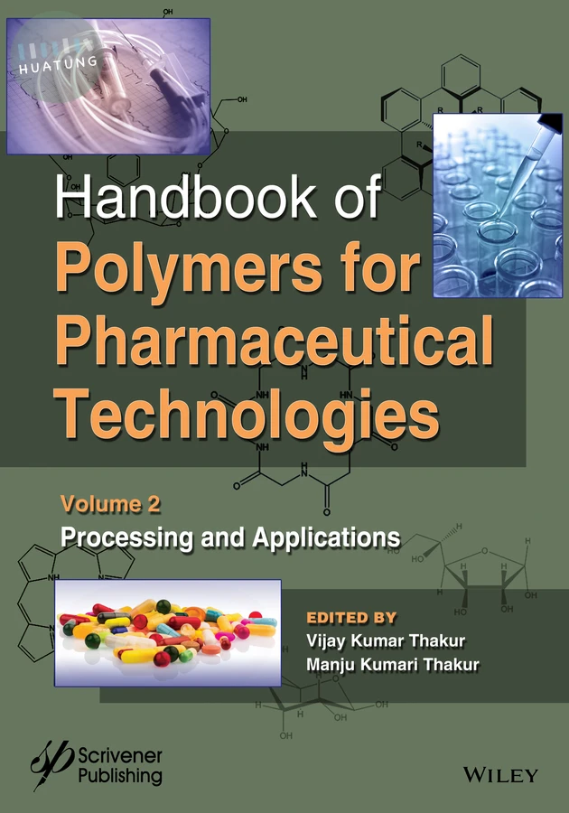 Handbook of Polymers for Pharmaceutical Technologies, Processing and Applications 