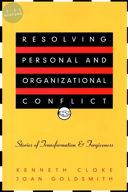 Resolving Personal and Organizational Conflict 