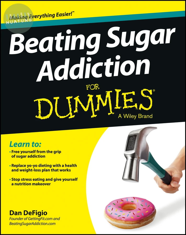 Beating Sugar Addiction For Dummies 