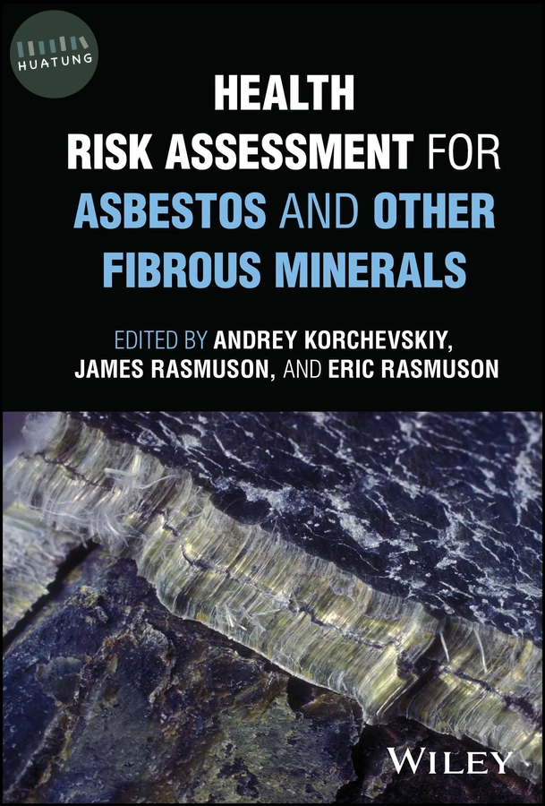 Health Risk Assessment for Asbestos and Other Fibrous Minerals 