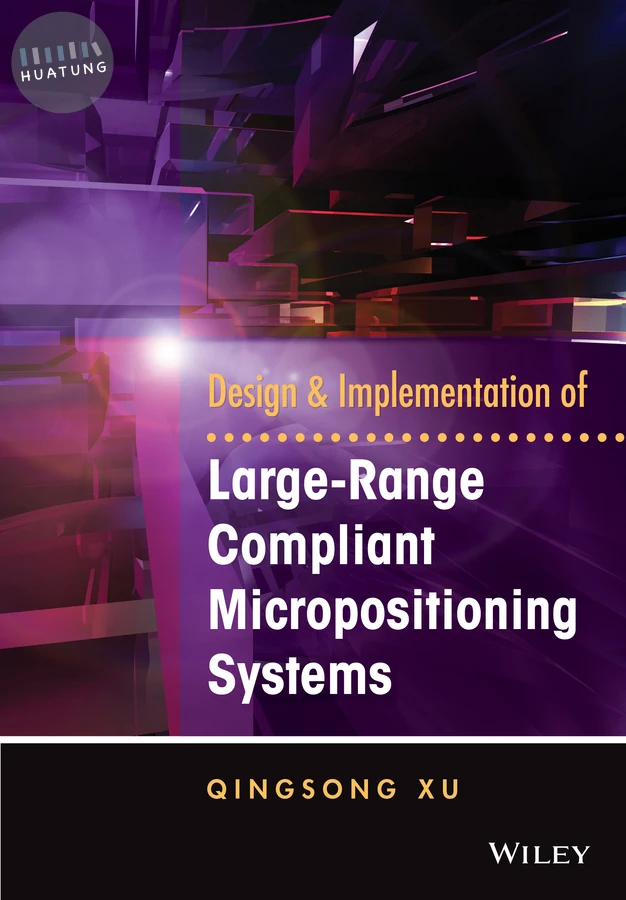 Design and Implementation of Large-Range Compliant Micropositioning Systems 