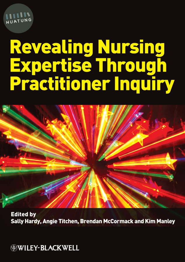 Revealing Nursing Expertise Through Practitioner Inquiry 
